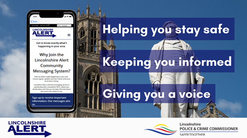 Lincolnshire Alert. Helping you stay safe. Keeping you informed. Giving you a voice. Image of a mobile phone showing the Lincolnshire Alert webpage superimposed over an image of Boston Stump.